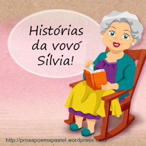 Histórias da vovó Sílvia